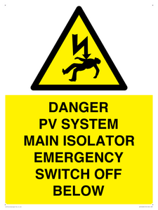 DANGER PV SYSTEM MAIN ISOLATOR EMERGENCY SWITCH OFF BELOW